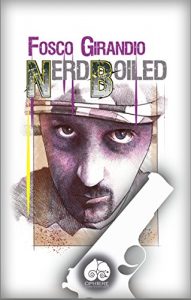 Baixar Nerd Boiled: Noir (Italian Edition) pdf, epub, eBook