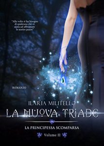 Baixar La Nuova Triade ( Vol 2): La Principessa Scomparsa (Italian Edition) pdf, epub, eBook