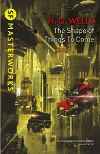 Baixar The Shape Of Things To Come (S.F. MASTERWORKS) (English Edition) pdf, epub, eBook