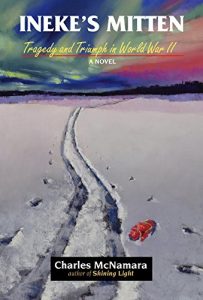 Baixar Ineke’s Mitten: Tragedy and Triumph in World War II (English Edition) pdf, epub, eBook