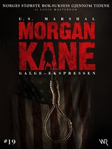 Baixar Morgan Kane 19: Galge-Ekspressen: Bok 19 av 83 (Norwegian Edition) pdf, epub, eBook
