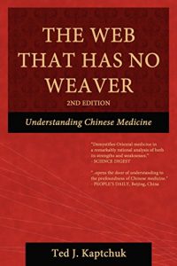 Baixar The Web That Has No Weaver: Understanding Chinese Medicine (English Edition) pdf, epub, eBook