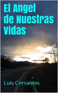 Baixar El Angel de Nuestras Vidas (Spanish Edition) pdf, epub, eBook
