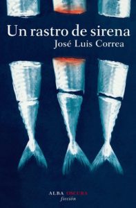 Baixar Un rastro de sirena (Novela negra) pdf, epub, eBook