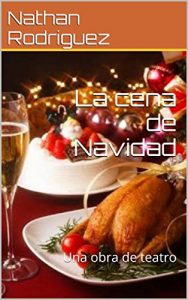 Baixar La cena de Navidad: Una obra de teatro (Spanish Edition) pdf, epub, eBook