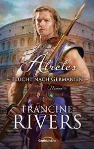Baixar Atretes – Flucht nach Germanien: Roman. (German Edition) pdf, epub, eBook