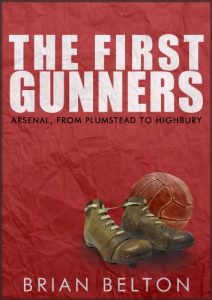Baixar The First Gunners: Arsenal from Plumstead to Highbury (English Edition) pdf, epub, eBook