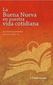 Baixar La Buena Nueva en nuestra vida – Ciclo A (Spanish Edition) pdf, epub, eBook