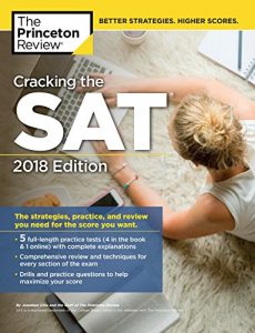 Baixar Cracking the SAT with 5 Practice Tests, 2018 Edition: The Strategies, Practice, and Review You Need for the Score You Want (College Test Preparation) pdf, epub, eBook