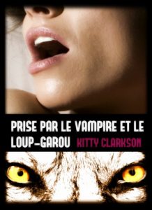 Baixar Prise par le vampire et le loup-garou (French Edition) pdf, epub, eBook