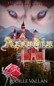 Baixar Arcadia: Un monde parfait (French Edition) pdf, epub, eBook