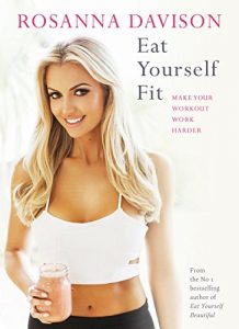 Baixar Eat Yourself Fit: Make Your Workout Work Harder pdf, epub, eBook