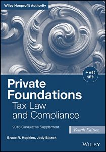 Baixar Private Foundations: Tax Law and Compliance, 2016 Cumulative Supplement (Wiley Nonprofit Law, Finance and Management Series) pdf, epub, eBook