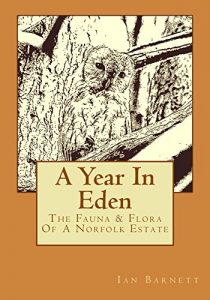Baixar A Year In Eden: The Fauna And Flora Of A Norfolk Estate (English Edition) pdf, epub, eBook