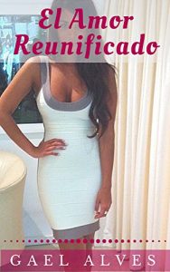 Baixar El Amor Reunificado (Spanish Edition) pdf, epub, eBook