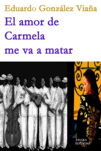 Baixar El amor de Carmela me va a matar (Spanish Edition) pdf, epub, eBook