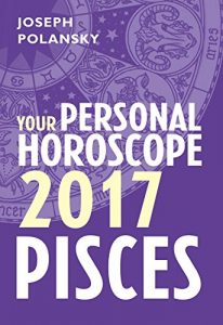 Baixar Pisces 2017: Your Personal Horoscope pdf, epub, eBook
