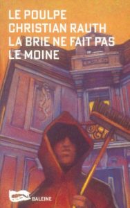 Baixar La Brie ne fait pas le moine (Le Poulpe t. 164) (French Edition) pdf, epub, eBook