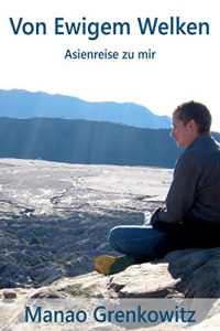 Baixar Von Ewigem Welken: Asienreise zu mir (German Edition) pdf, epub, eBook