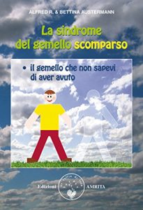 Baixar La sindrome del gemello scomparso: Il gemello che non sapevi di aver avuto pdf, epub, eBook