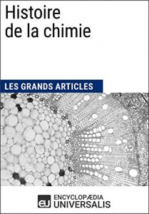 Baixar Histoire de la chimie: Les Grands Articles d’Universalis (French Edition) pdf, epub, eBook