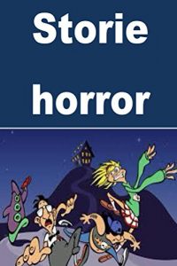 Baixar Storie  horror: 50 Horror Stories (Italian) (Italian Edition) pdf, epub, eBook