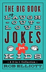 Baixar The Big Book of Laugh-Out-Loud Jokes for Kids: A 3-in-1 Collection pdf, epub, eBook