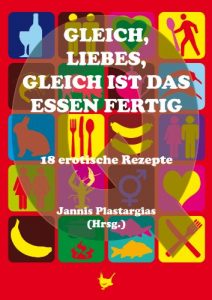 Baixar Gleich, Liebes, gleich ist das Essen fertig: 18 erotische Rezepte (German Edition) pdf, epub, eBook