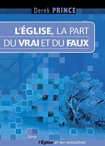 Baixar L’Eglise, la part du vrai et du faux (French Edition) pdf, epub, eBook