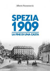 Baixar Spezia 1909: Fine di una casta (Paese Mio) (Italian Edition) pdf, epub, eBook