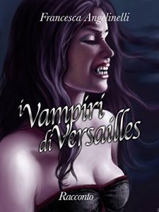 Baixar I vampiri di Versailles pdf, epub, eBook