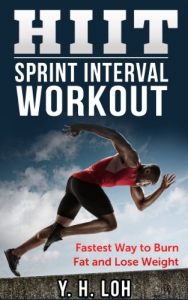 Baixar HIIT: Sprint Interval Workout: Fastest Way To Burn Fat And Lose Weight! (English Edition) pdf, epub, eBook