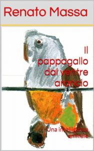 Baixar Il pappagallo dal ventre arancio: Una intelligenza animale (Varia saggi Vol. 7) (Italian Edition) pdf, epub, eBook