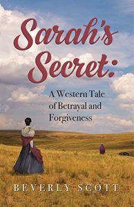 Baixar Sarah’s Secret: A Western Tale of Betrayal and Forgiveness (English Edition) pdf, epub, eBook