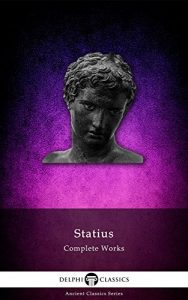 Baixar Delphi Complete Works of Statius (Illustrated) (Delphi Ancient Classics Book 25) (English Edition) pdf, epub, eBook