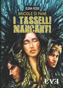 Baixar Briciole di pane- I tasselli mancanti pdf, epub, eBook