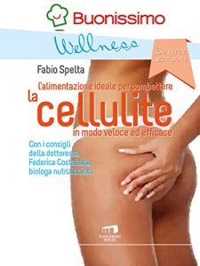 Baixar L’alimentazione ideale per combattere la cellulite in modo veloce ed efficace pdf, epub, eBook