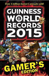 Baixar Guinness World Records Gamer’s Edition 2015 Ebook (Kindle Fire) pdf, epub, eBook