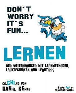 Baixar Lernen: Der Weiterbringer mit Lernmethoden, Lerntechniken und Lerntipps (German Edition) pdf, epub, eBook