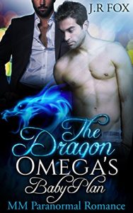 Baixar Gay Romance: The Dragon Omega’s Baby Plan (MM Gay Mpreg Surrogate Romance)(Dragon Shifter Paranormal Short Stories) (English Edition) pdf, epub, eBook
