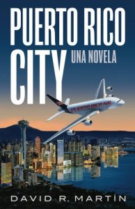 Baixar Puerto Rico City – Una Novela (Spanish Edition) pdf, epub, eBook