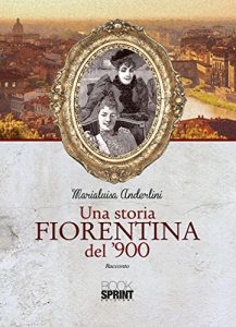Baixar Una storia fiorentina del ‘900 pdf, epub, eBook