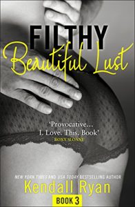 Baixar Filthy Beautiful Lust (Filthy Beautiful Series, Book 3) pdf, epub, eBook