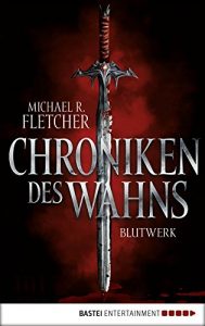 Baixar Chroniken des Wahns – Blutwerk: Roman (German Edition) pdf, epub, eBook