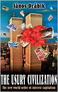 Baixar The Usury Civilization: The new world order of interest capitalism (English Edition) pdf, epub, eBook