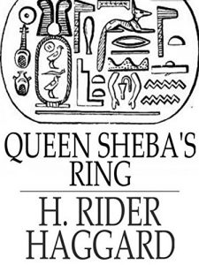 Baixar Queen Shebas Ring by H. Rider Haggard (Annotated) (English Edition) pdf, epub, eBook