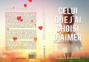 Baixar Celui que j’ai choisi d’aimer: Notre plus belle histoire d’amour est en nous (French Edition) pdf, epub, eBook