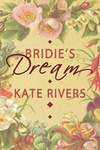 Baixar Bridie’s Dream (To Love and To Cherish Book 1) (English Edition) pdf, epub, eBook