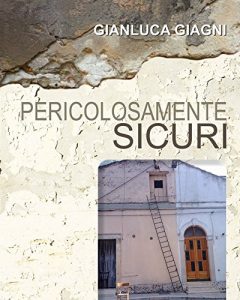 Baixar Pericolosamente sicuri pdf, epub, eBook