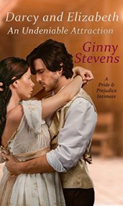 Baixar Darcy and Elizabeth: An Undeniable Attraction: A Pride and Prejudice Intimate (English Edition) pdf, epub, eBook